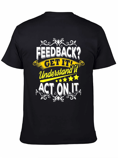Feedback Get It T-Shirt