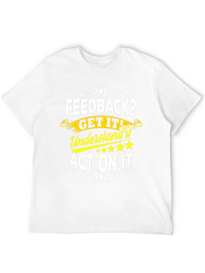 Feedback Get It T-Shirt