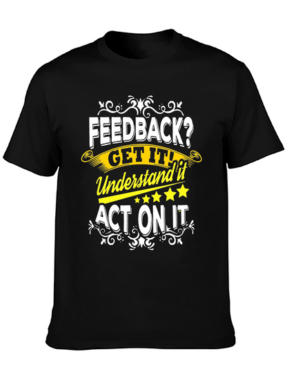 Feedback Get It T-Shirt