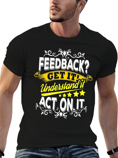 Feedback Get It T-Shirt