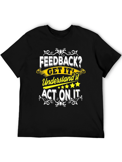 Feedback Get It T-Shirt