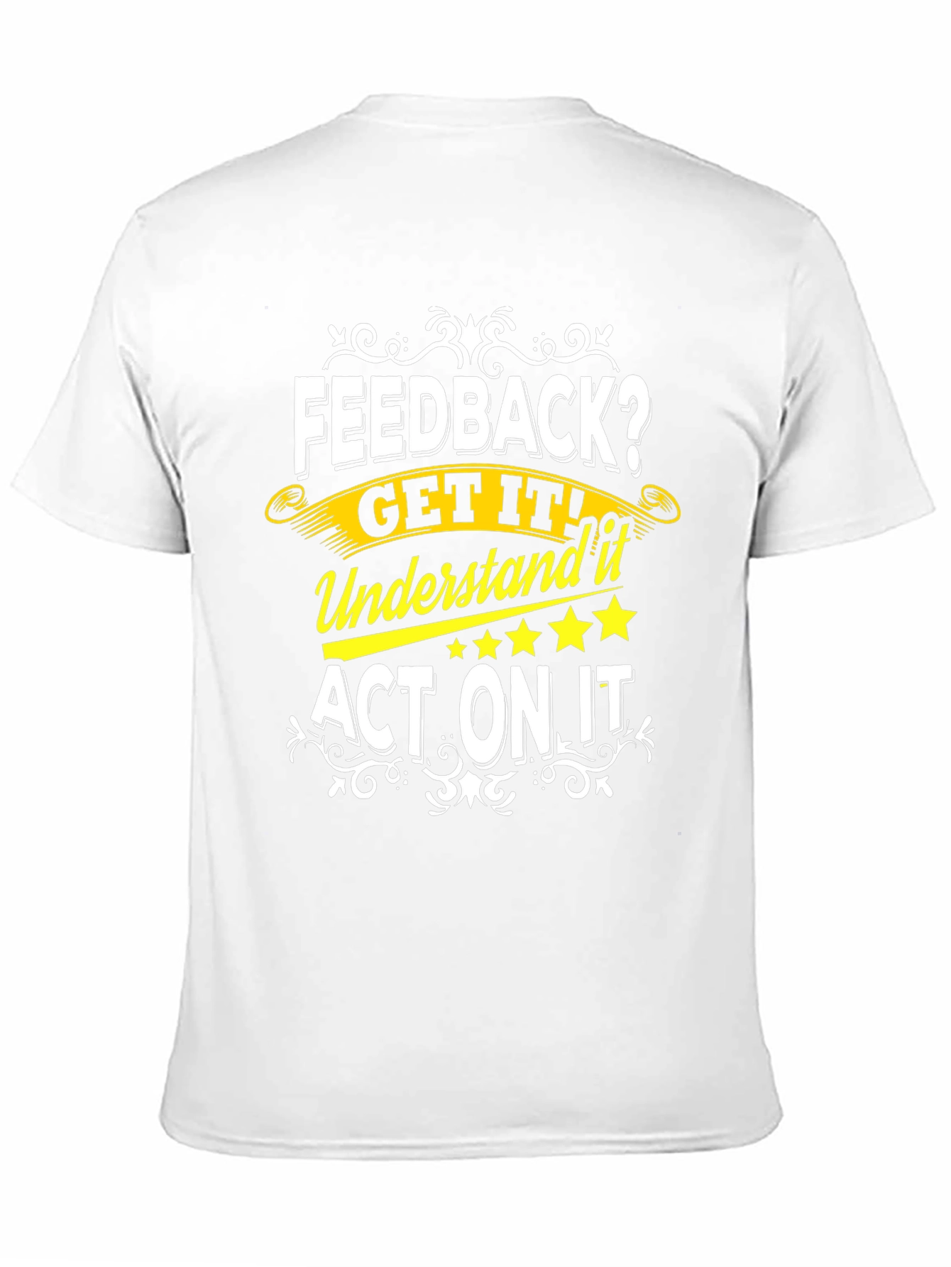 Feedback Get It T-Shirt