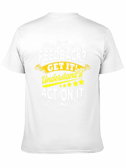 Feedback Get It T-Shirt