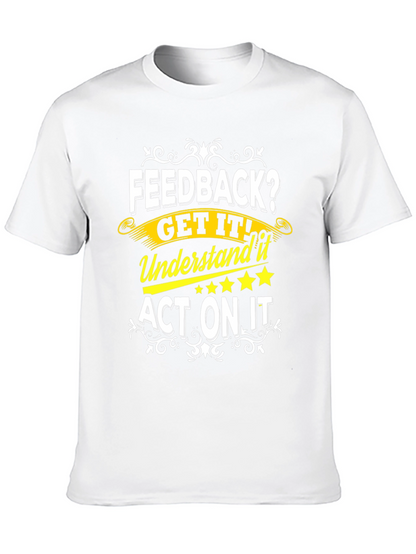 Feedback Get It T-Shirt