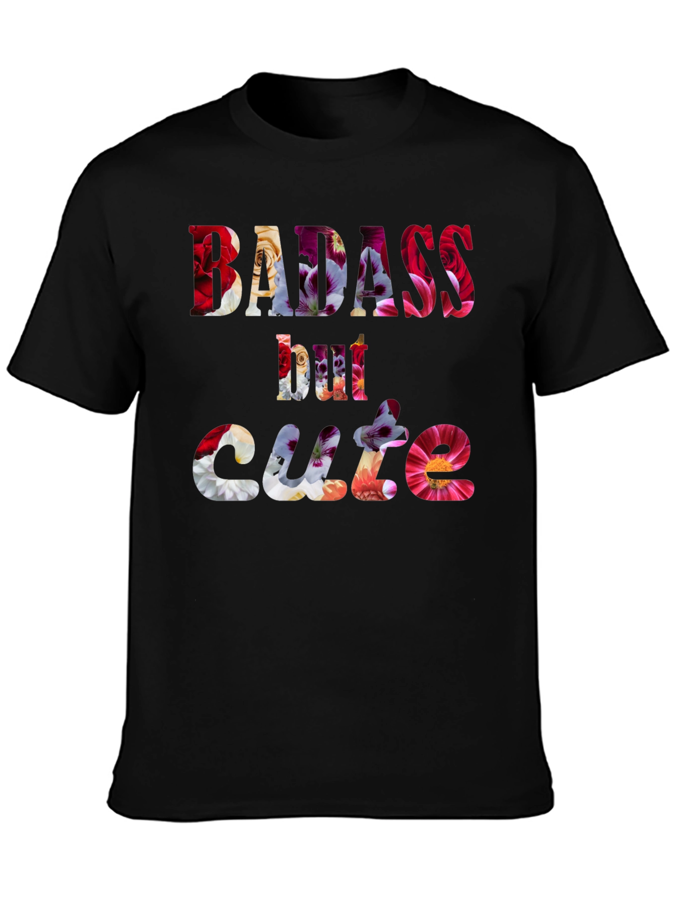 Badass But Cute Floral Graphic Tee