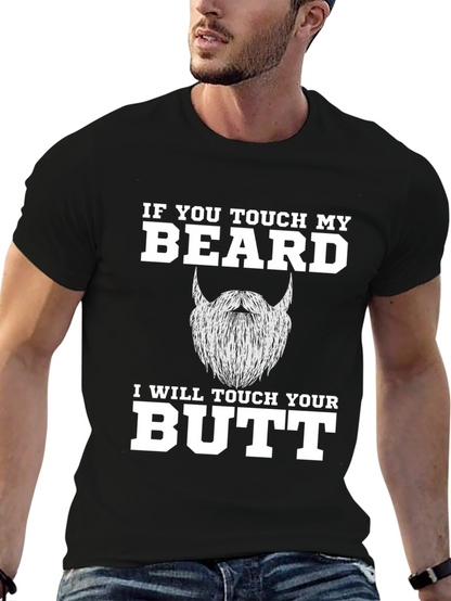 Funny Beard T-Shirt - If You Touch My Beard!