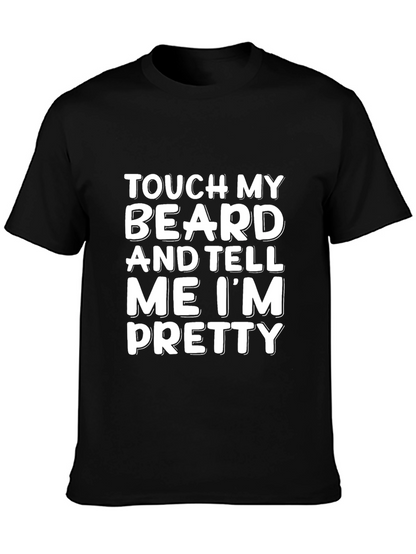 Touch My Beard T-Shirt - Funny Novelty Tee