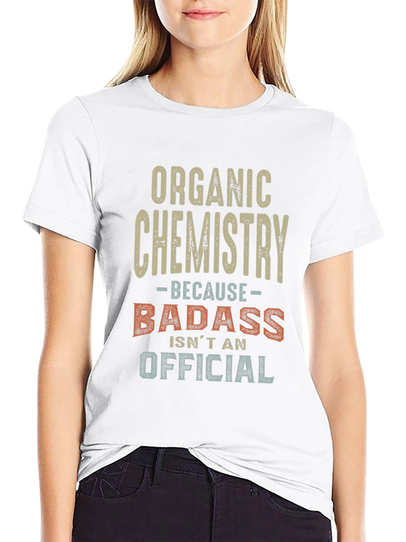 Organic Chemistry Badass T-Shirt