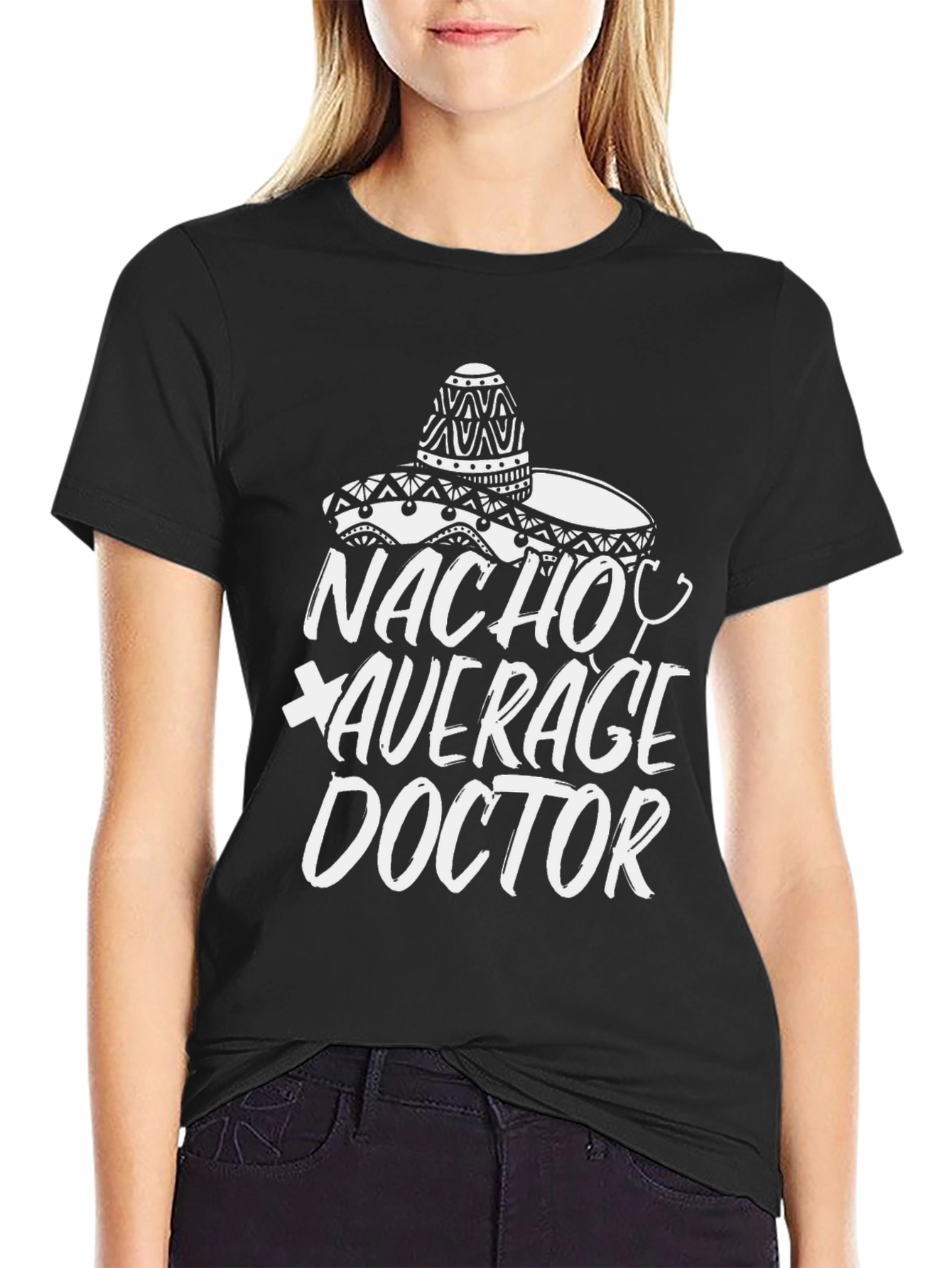 Nacho Average Doctor T-Shirt - Funny Graphic Tee