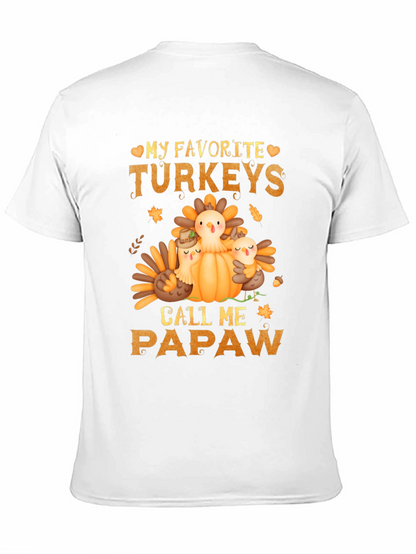 My Favorite Turkeys Call Me Papaw Thanksgiving T-Shirt