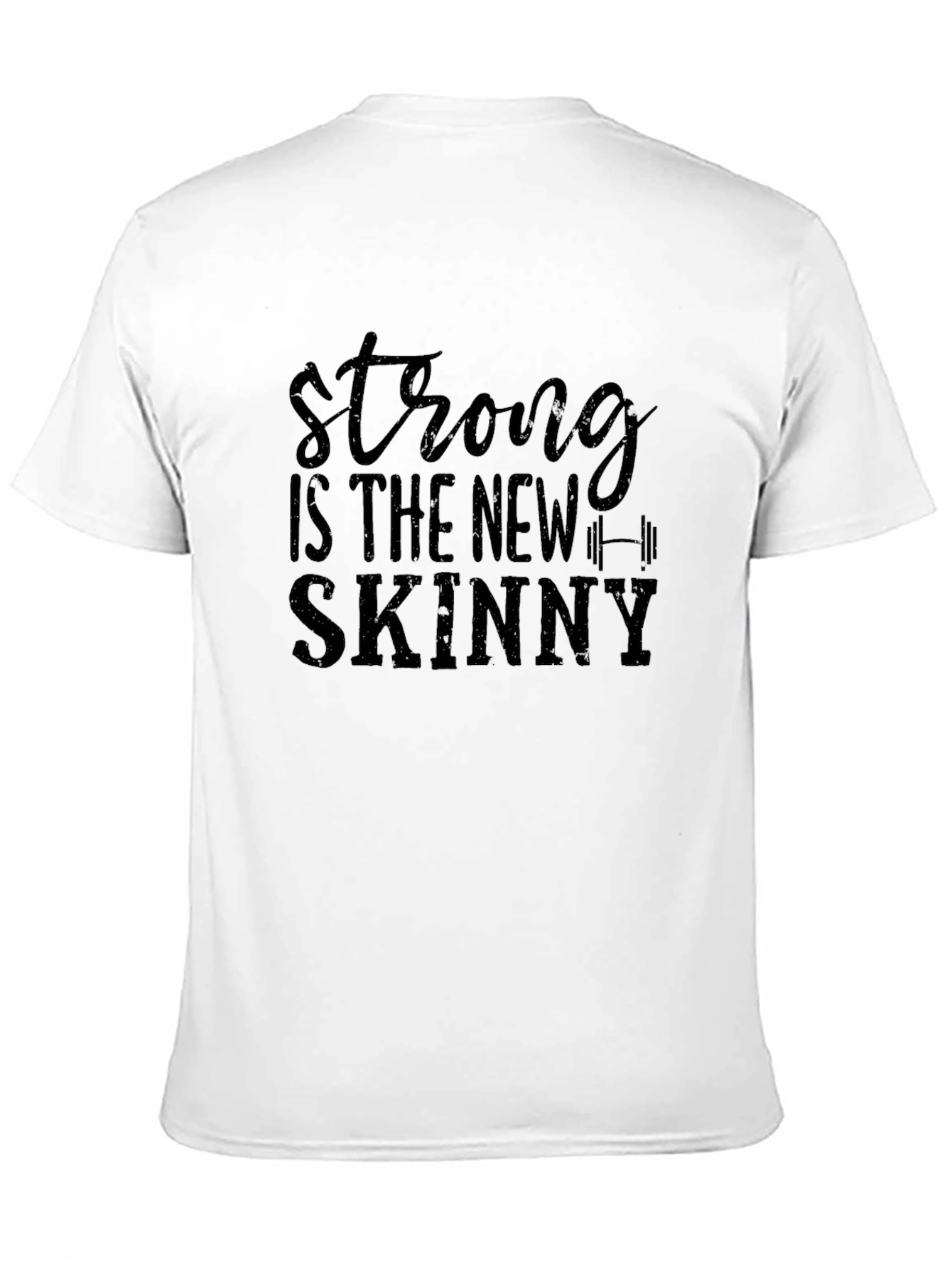 Strong is the New Skinny Graphic Tee
