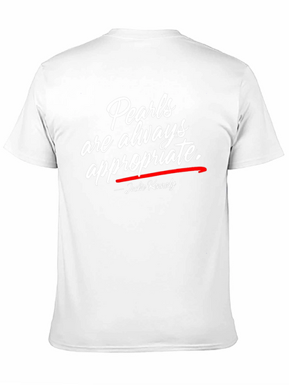 Pearls Are Always Appropriate T-Shirt