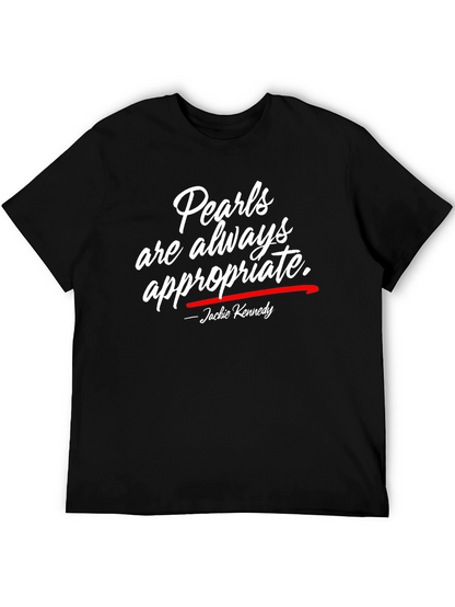 Pearls Are Always Appropriate T-Shirt