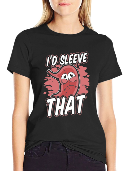 Id Sleeve That T-Shirt Funny Stomach Surgery Tee