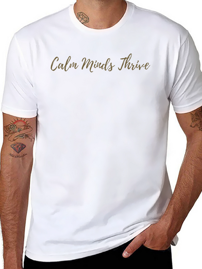 Calm Minds Thrive T-Shirt - Mens