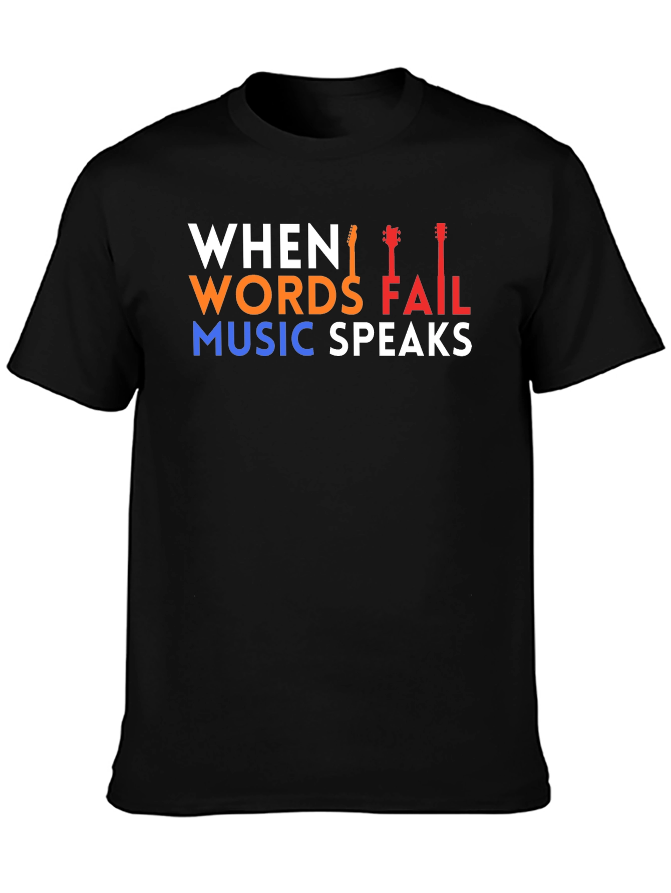 When Words Fail Music Speaks T-Shirt