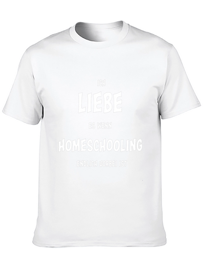 Ich Liebe Homeschooling Funny German T-Shirt