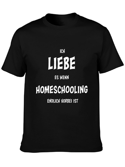 Ich Liebe Homeschooling Funny German T-Shirt