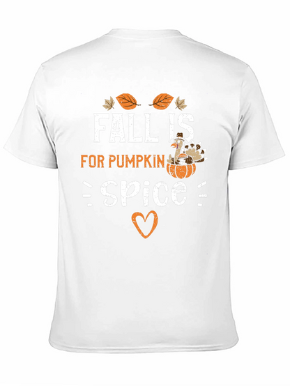 Fall Is For Pumpkin Spice Thanksgiving T-Shirt