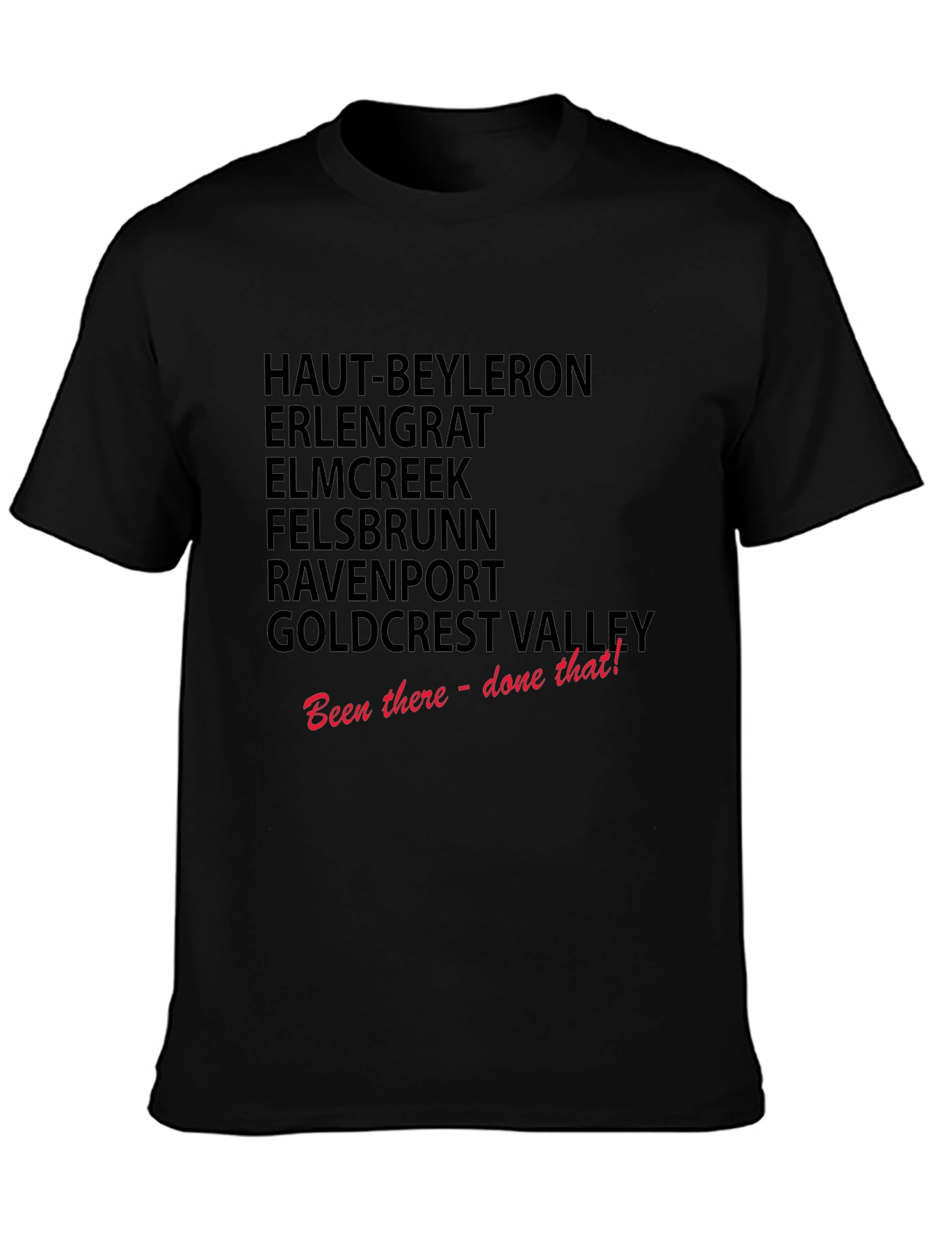 Been There Done That T-Shirt