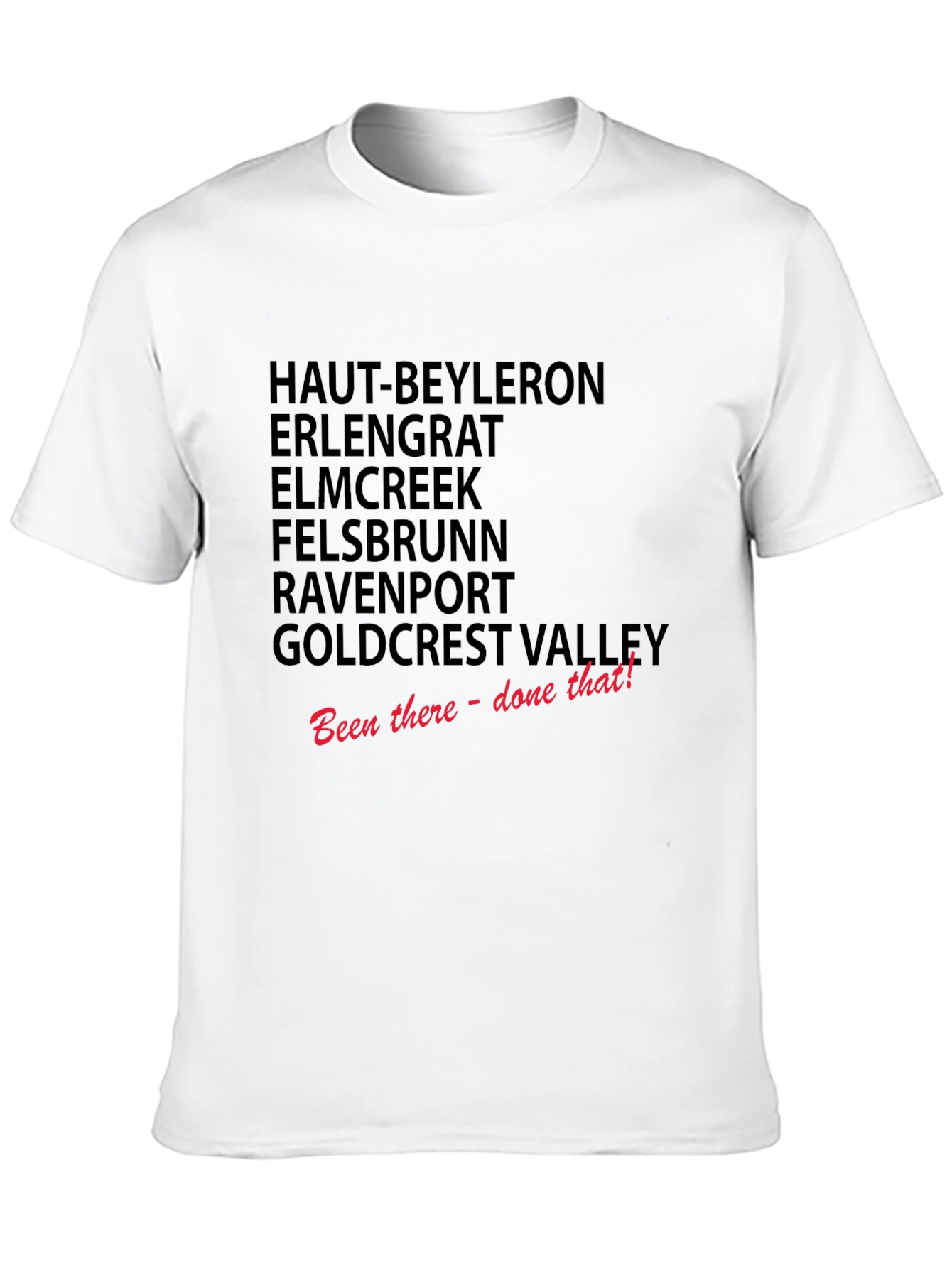 Been There Done That T-Shirt