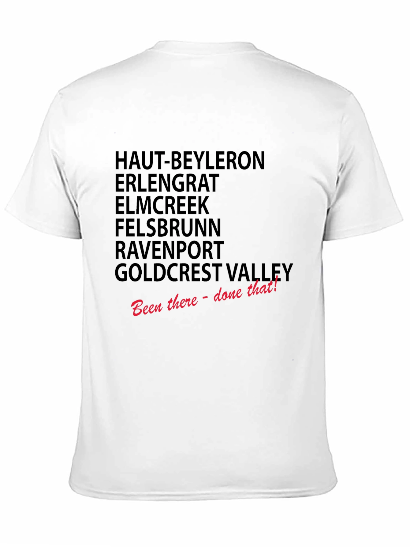 Been There Done That T-Shirt