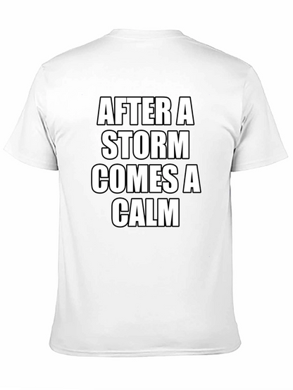 After A Storm Comes A Calm Black T-Shirt