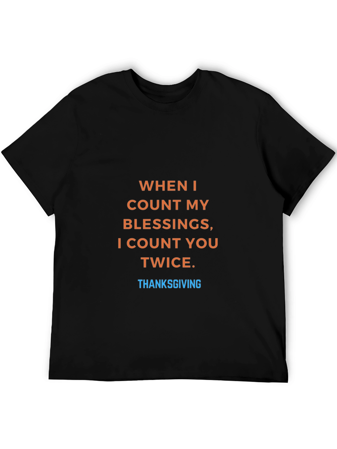 Thanksgiving Blessing T-Shirt - Count You Twice