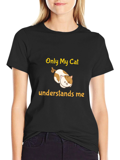 Only My Cat Understands Me Black T-Shirt