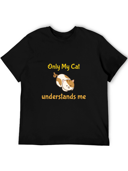 Only My Cat Understands Me Black T-Shirt
