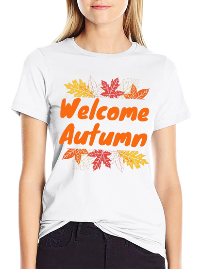 Welcome Autumn T-Shirt - Fall Season Apparel