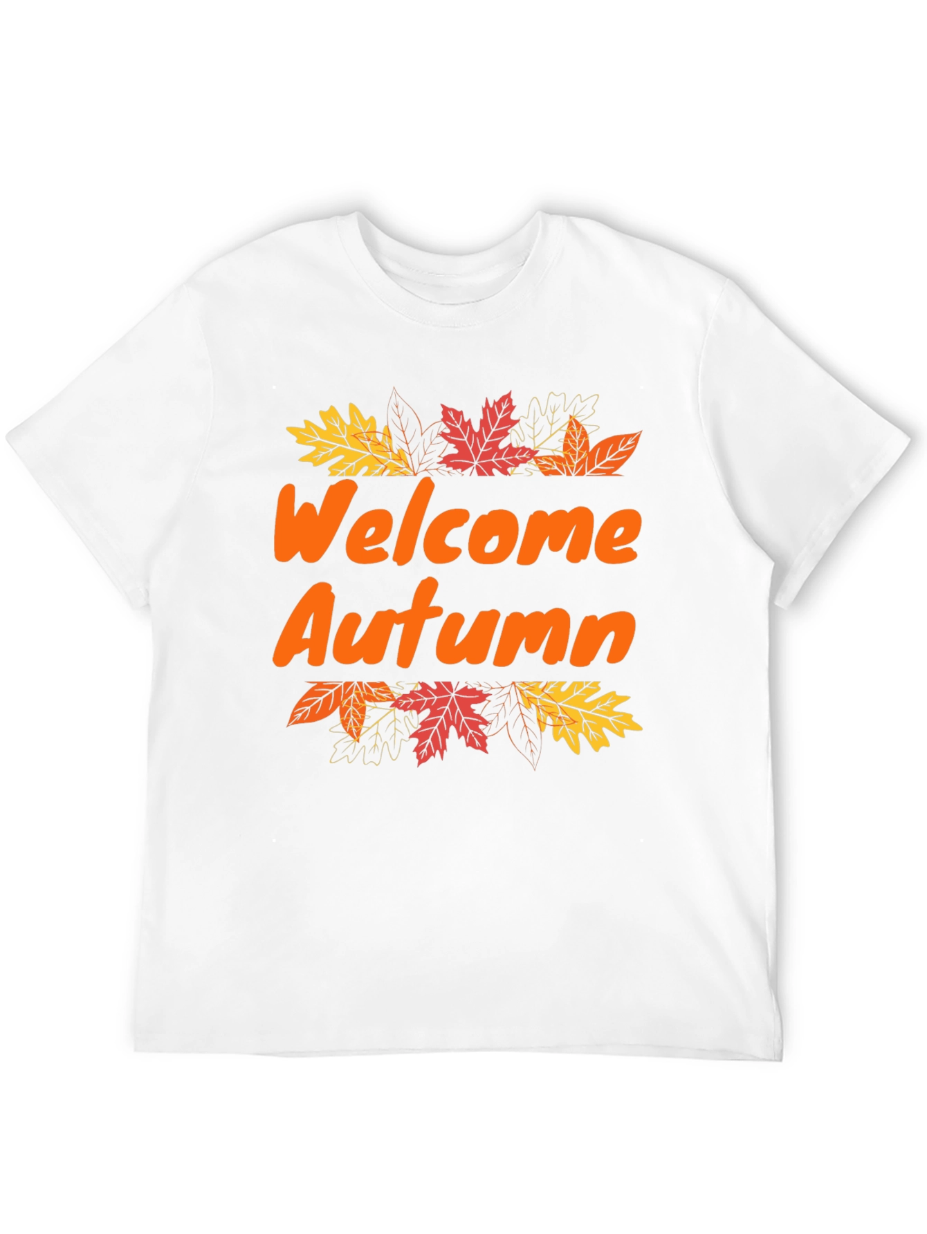Welcome Autumn T-Shirt - Fall Season Apparel