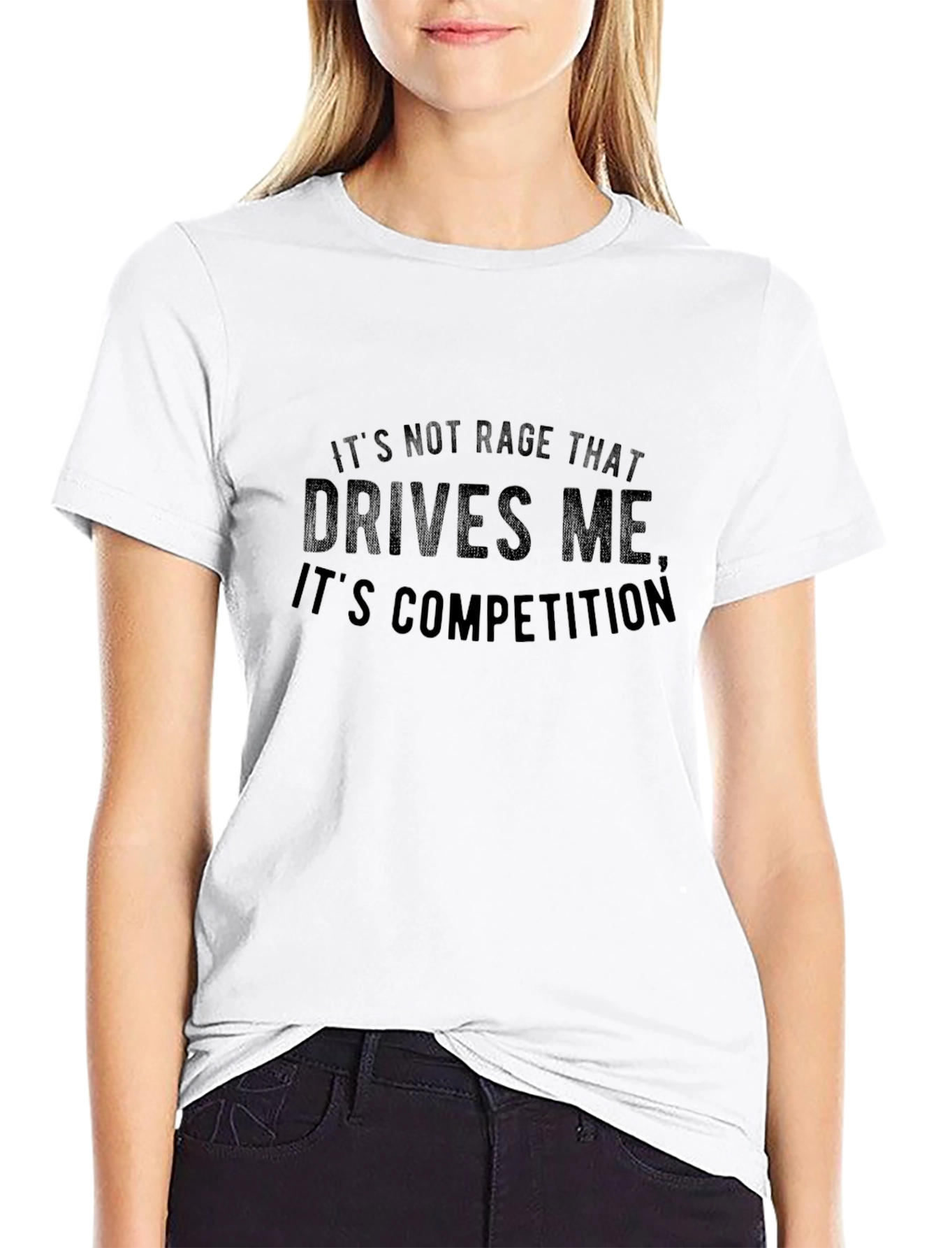 Competition Drives Me - Graphic T-Shirt