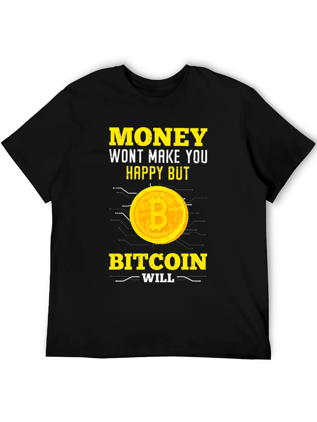 Bitcoin Makes You Happy T-Shirt - Crypto Tee