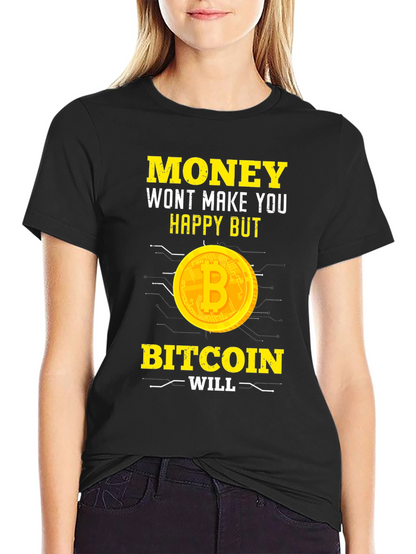 Bitcoin Makes You Happy T-Shirt - Crypto Tee