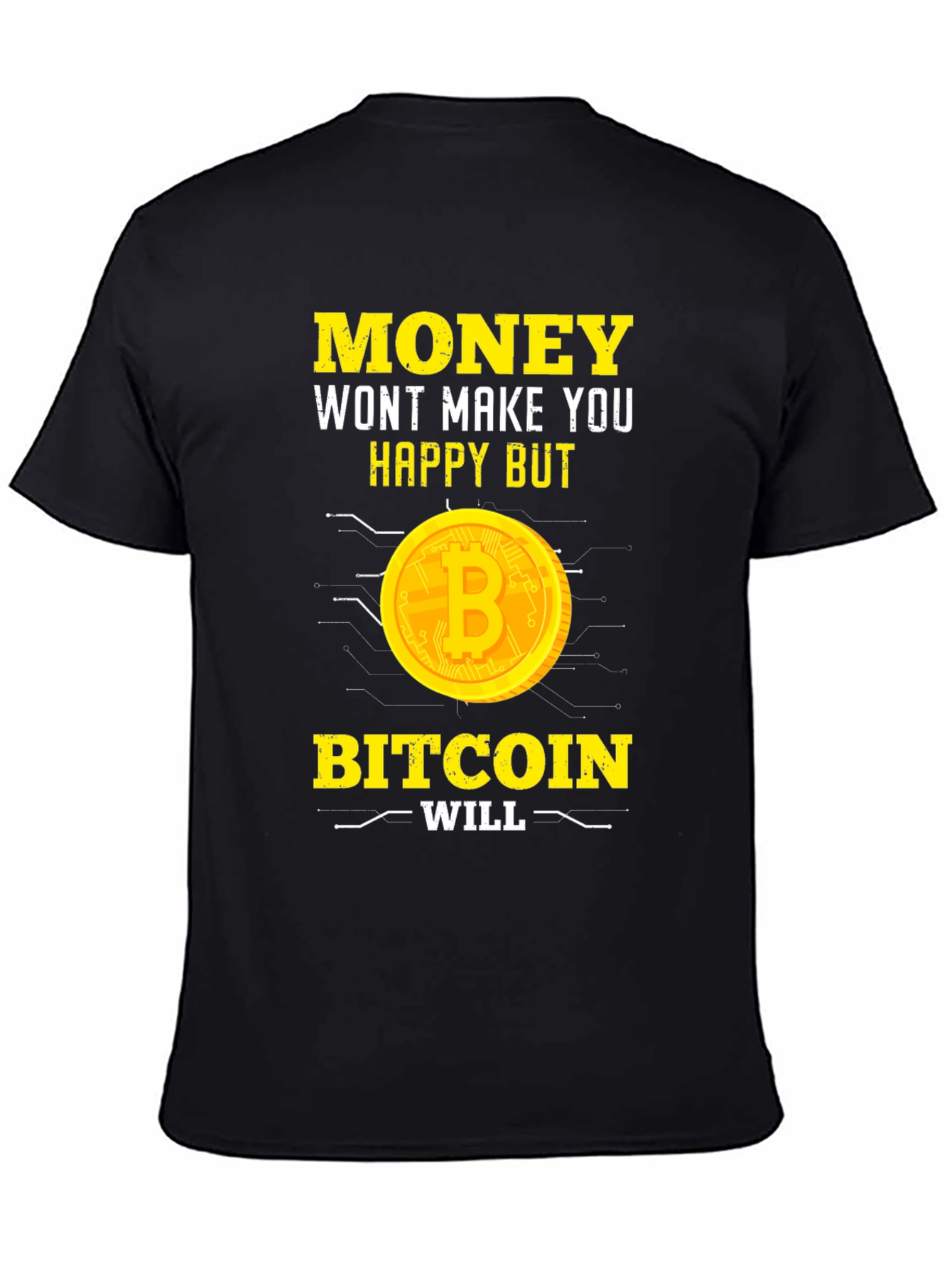 Bitcoin Makes You Happy T-Shirt - Crypto Tee