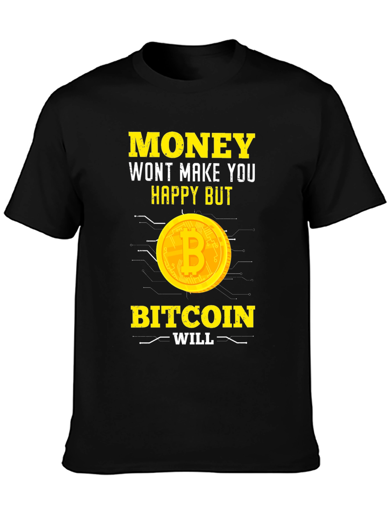 Bitcoin Makes You Happy T-Shirt - Crypto Tee