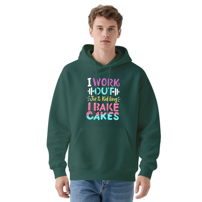 Funny I Work Out Just Kidding I Bake Cakes Hoodie