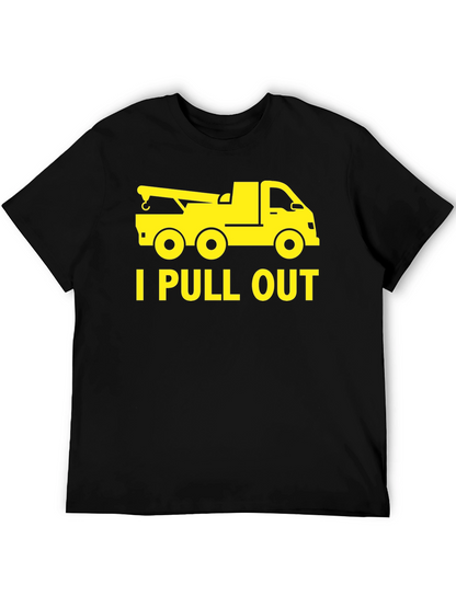 Funny Tow Truck I Pull Out Mens T-Shirt