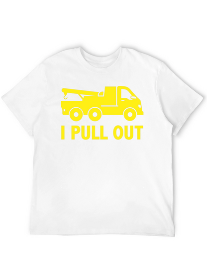 Funny Tow Truck I Pull Out Mens T-Shirt