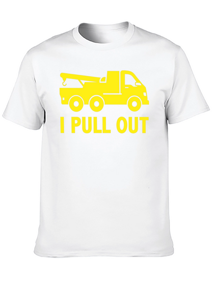 Funny Tow Truck I Pull Out Mens T-Shirt