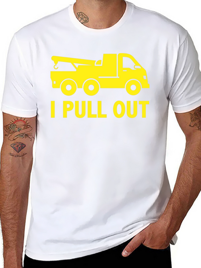 Funny Tow Truck I Pull Out Mens T-Shirt