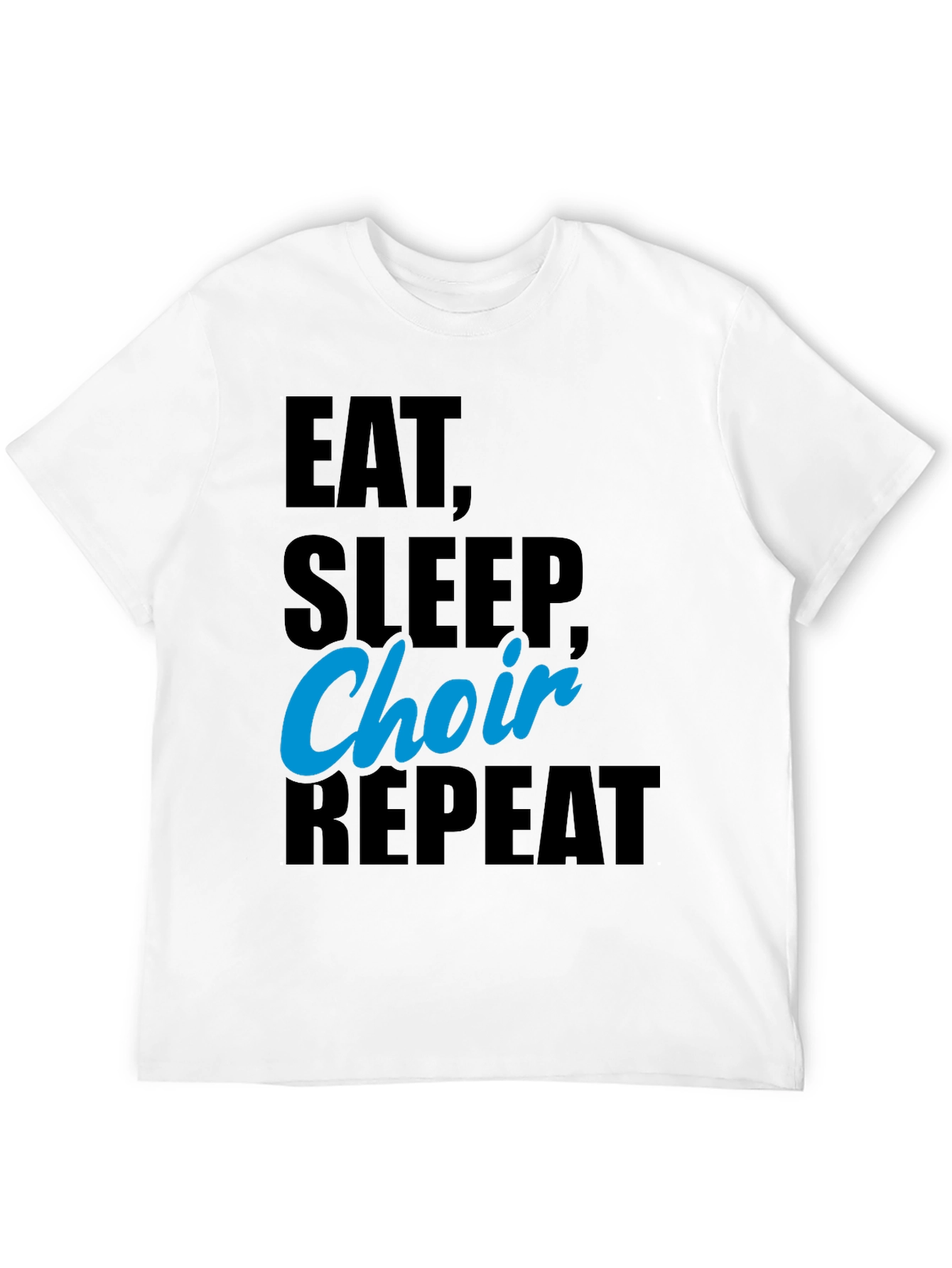 Eat Sleep Choir Repeat Black T-Shirt