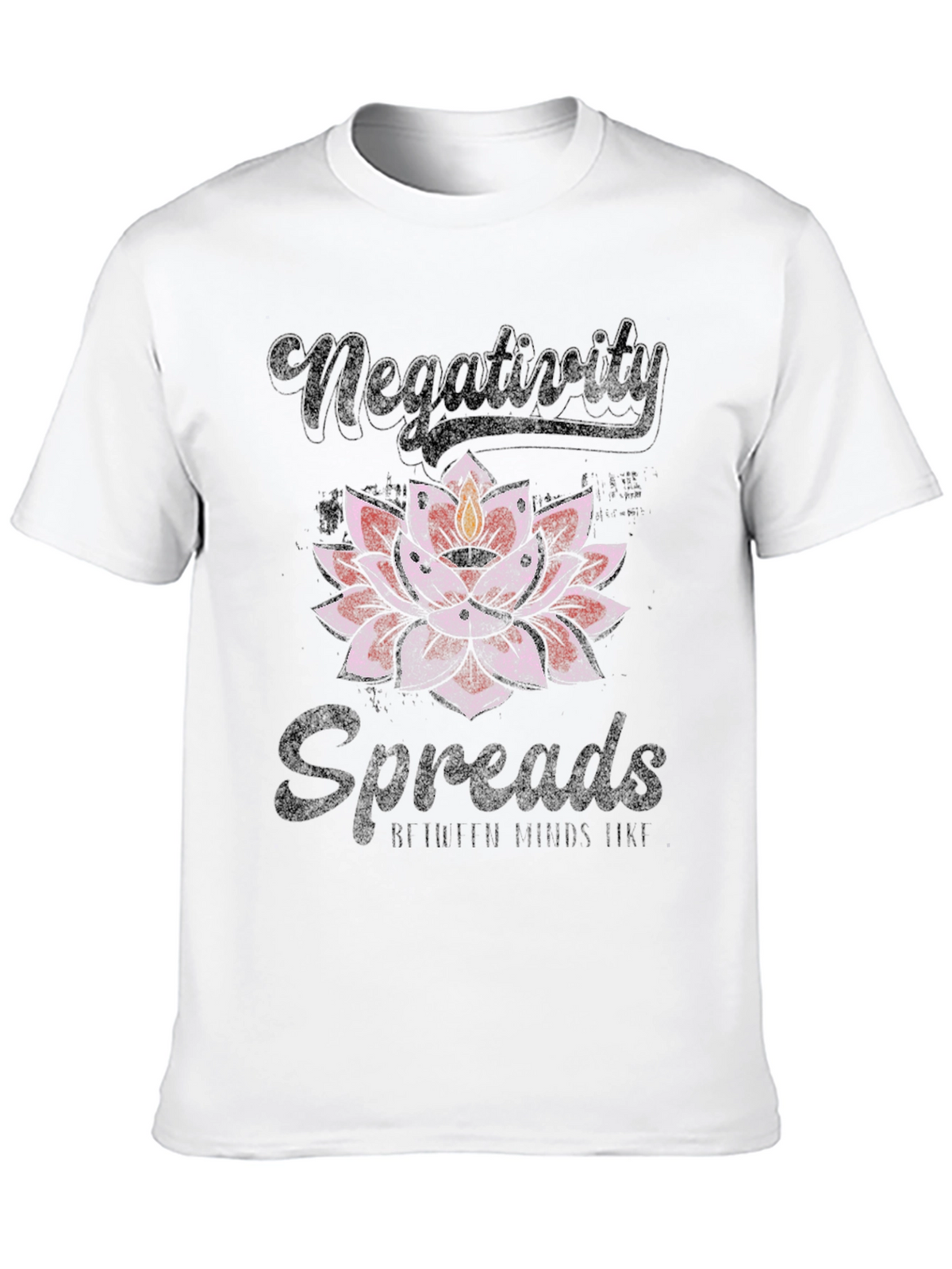 Negativity Spreads T-Shirt