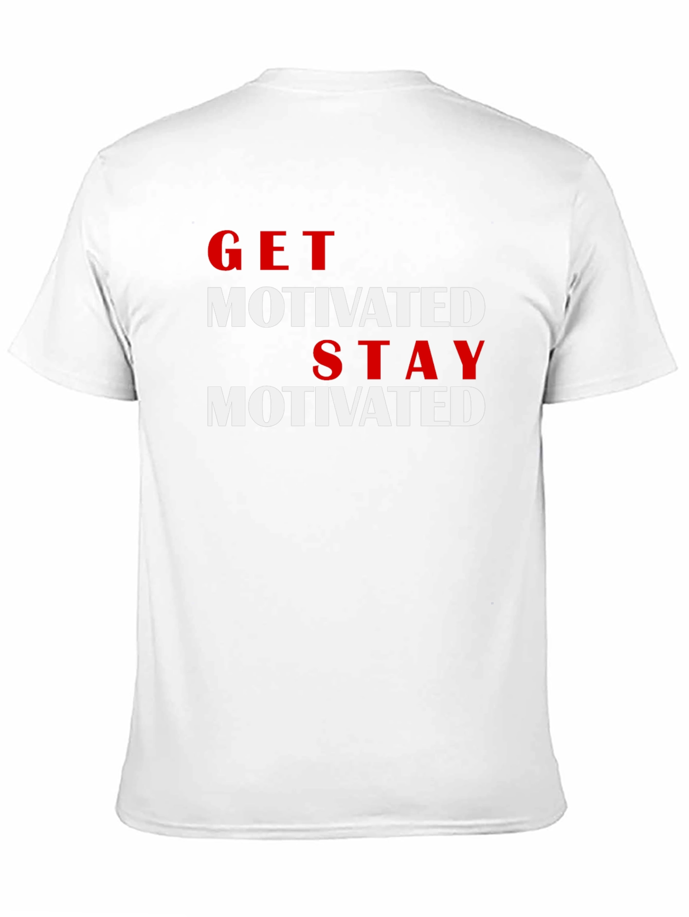 Get Motivated T-Shirt