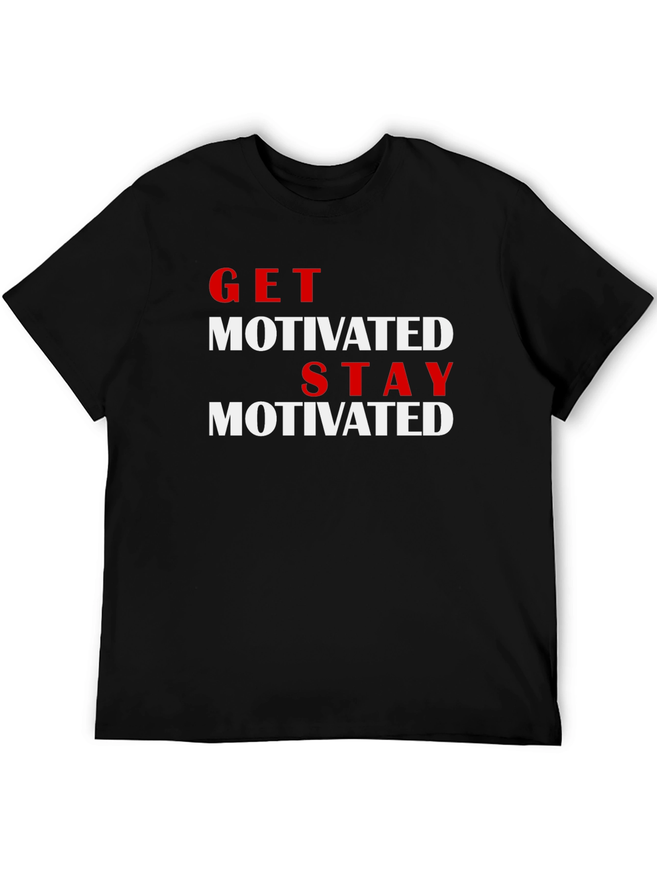 Get Motivated T-Shirt