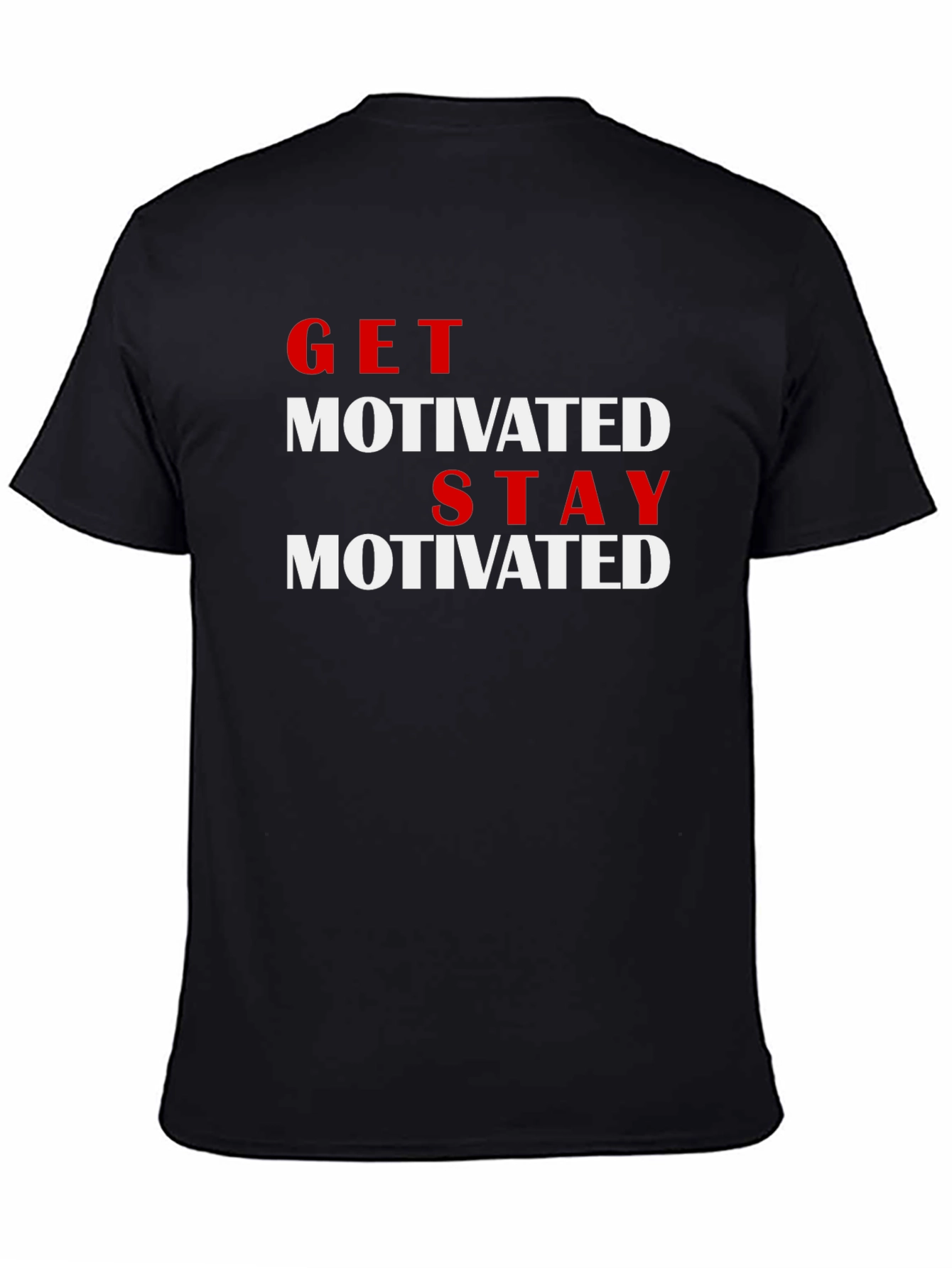 Get Motivated T-Shirt