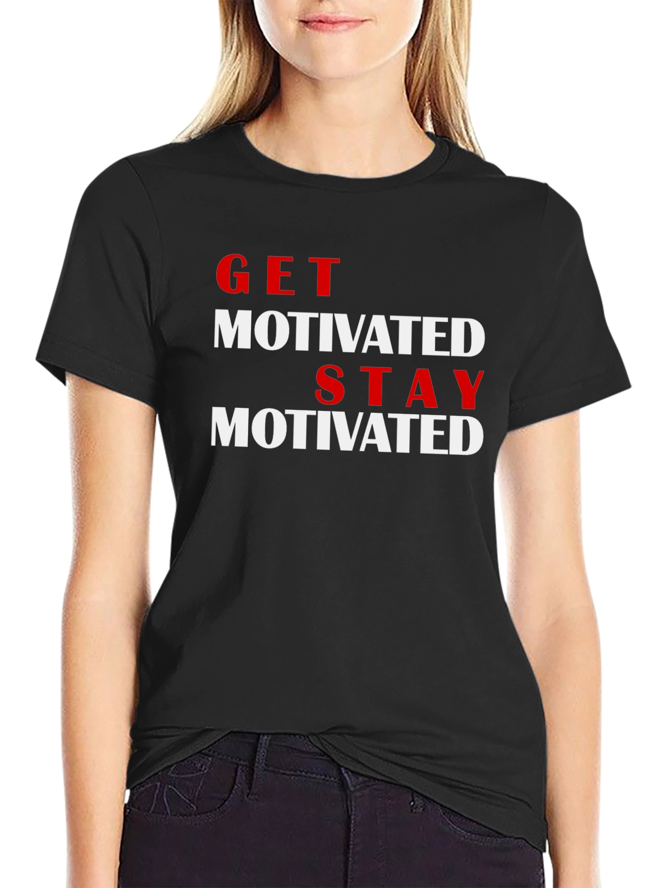 Get Motivated T-Shirt