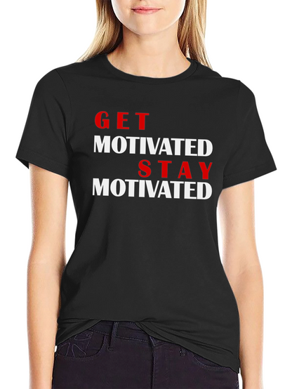 Get Motivated T-Shirt