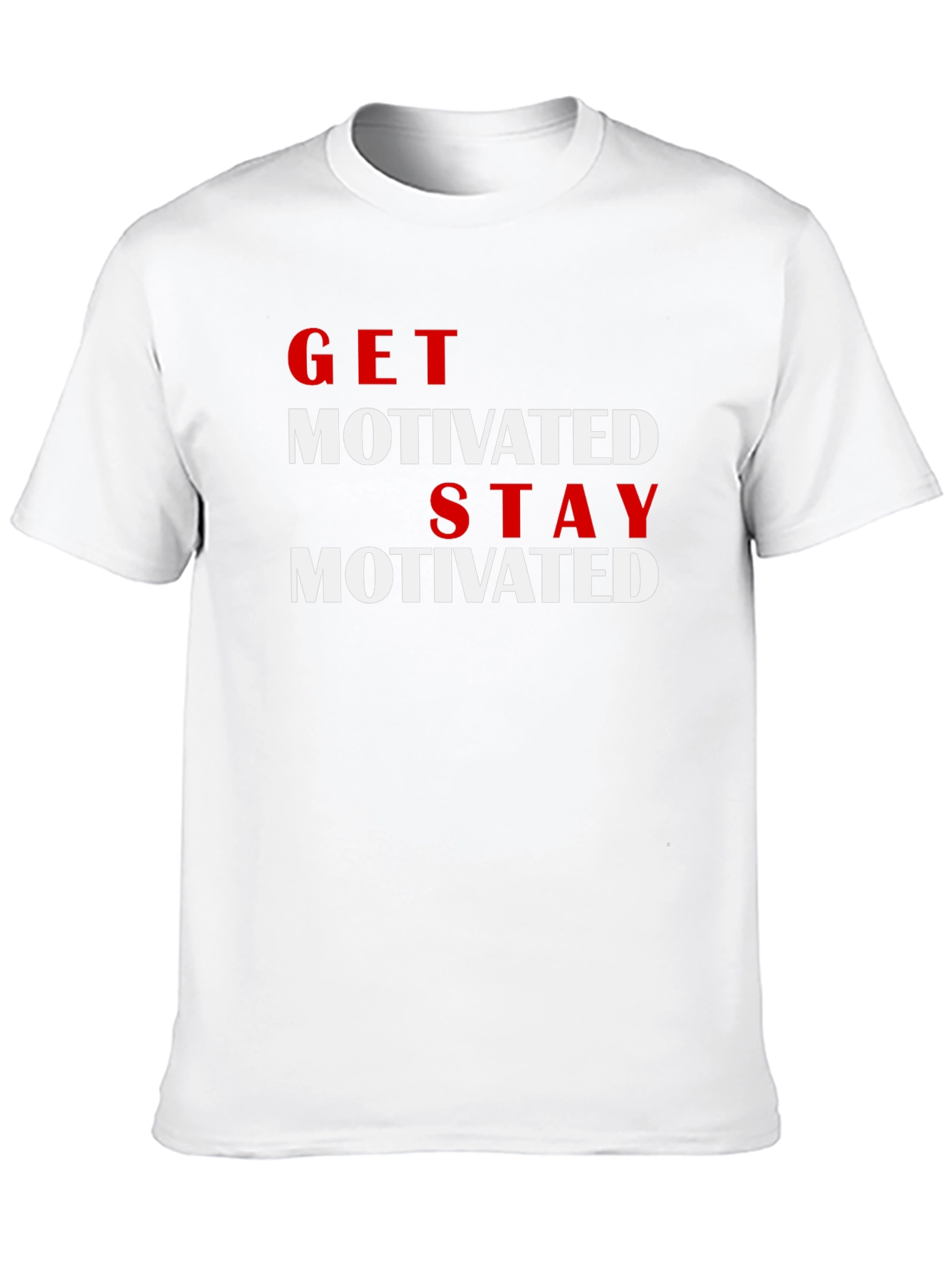 Get Motivated T-Shirt